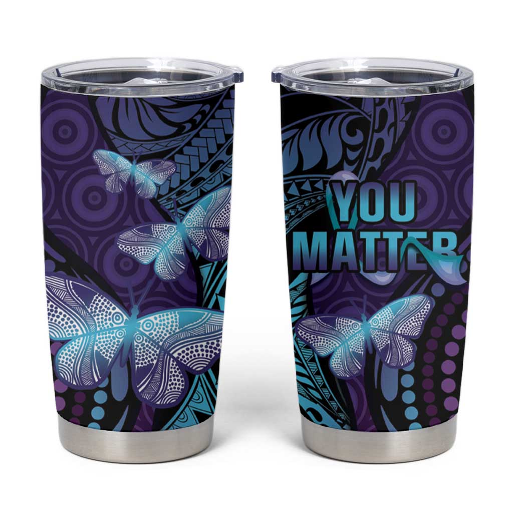 You Matter Suicide Prevention Awareness Tumbler Cup Butterfly Aboriginal Mix Polynesian Pattern