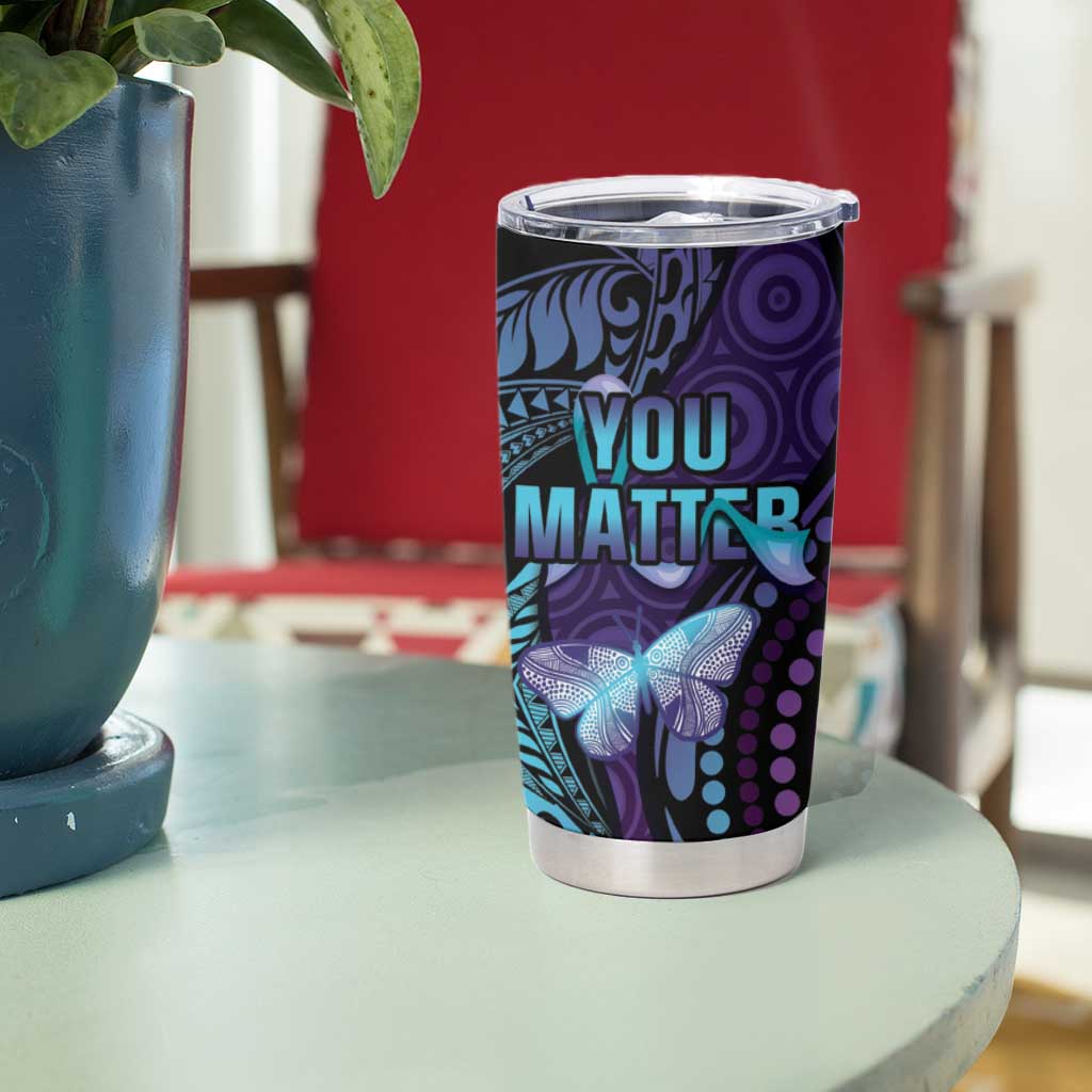 You Matter Suicide Prevention Awareness Tumbler Cup Butterfly Aboriginal Mix Polynesian Pattern